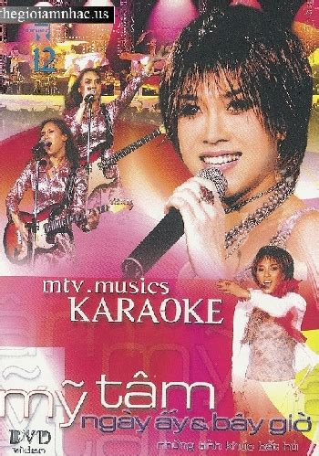 Ngay Ay & Bay Gio - My Tam Karaoke, HUY TRAN CORPORATION - The Gioi Am Nhac