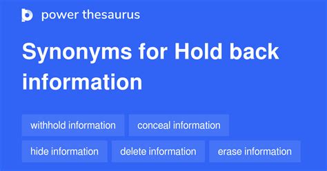 Hold Back Information synonyms - 109 Words and Phrases for Hold Back ...