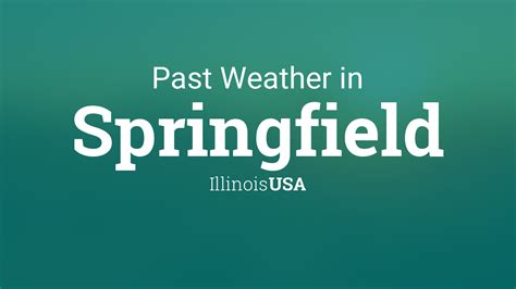 Past Weather in Springfield, Illinois, USA — Yesterday or Further Back