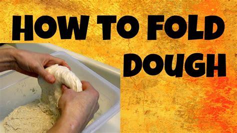 How to Fold Bread Dough - Techniques for Sourdough Baking - YouTube