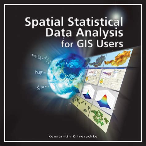 Esri Press Releases Spatial Statistical Data Analysis for GIS Users