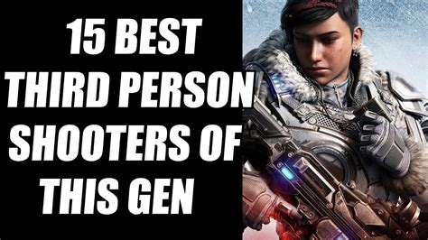 15 Best Third Person Shooters of This Generation You NEED To Play - YouTube