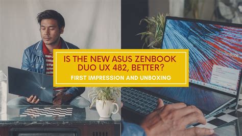 Is the new ASUS ZENBOOK DUO UX 482, Better? (First Impression and Unboxing) | Nognog in the City