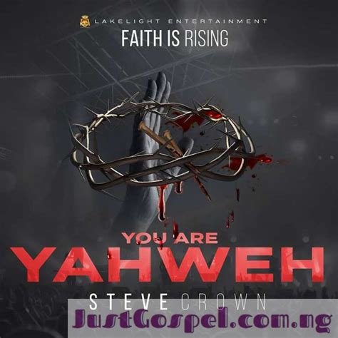 Steve Crown – You Are Yahweh Mp3 Download, Lyrics