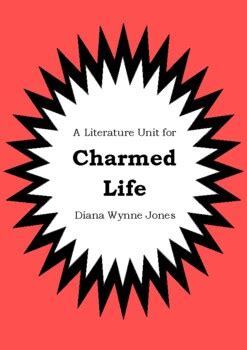 Literature Unit - CHARMED LIFE - Diana Wynne Jones - Novel Study Worksheets