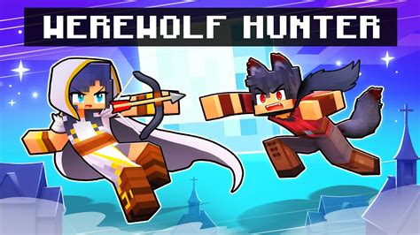 Playing as a WEREWOLF HUNTER in Minecraft! - YouTube