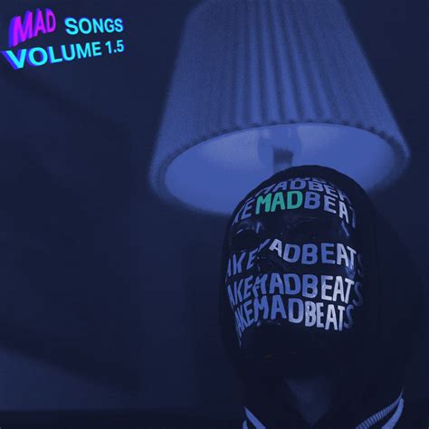 ‎Mad Songs, Vol. 1.5 - Album by IMAKEMADBEATS - Apple Music