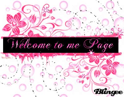 Welcome to my Page Picture #101862240 | Blingee.com