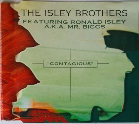 The Isley Brothers Featuring Ronald Isley A.K.A. Mr. Biggs - Contagious ...