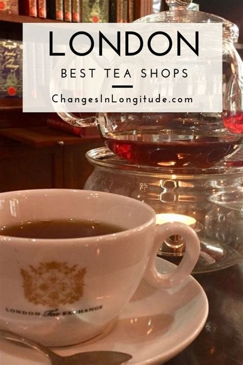 Best Tea Shop London: Where to buy tea | Changes In Longitude