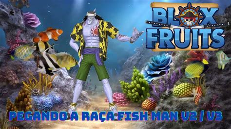 COMO PEGAR A RAÇA FISHMAN V1 V2 V3 NO BLOX FRUIT! - YouTube