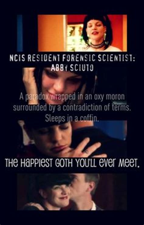 see? Ncis Abby, Abby Sciuto, Gibbs Rules, Pauley Perrette, Scientist Quote