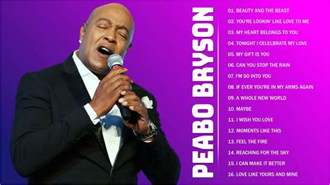 Peabo Bryson Collection 🎶 Peabo Bryson Greatest Hits Full Album 🎶 Peabo Bryson Top Songs 🎶 - YouTube