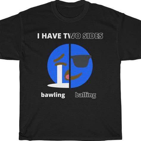 I Have Two Sides Bawling Balling Meme T-shirt - Etsy Ireland