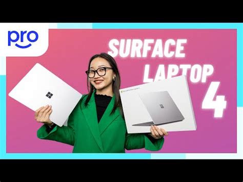 Trên tay Surface Laptop 4: Thay đổi ít nhưng chất! - YouTube