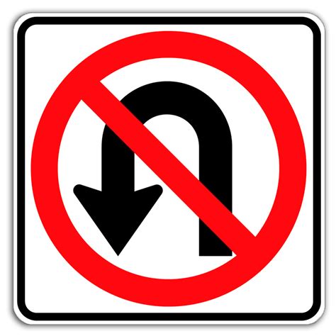 No U-Turn Sign | Traffic Signs No U-Turn | Dornbos Sign and Safety