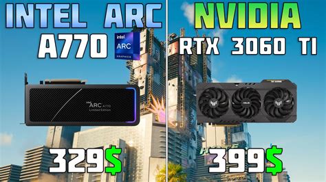 Intel ARC A770 vs Nvidia RTX 3060 Ti - 🔥 Exclusive Test With Ray Tracing - YouTube