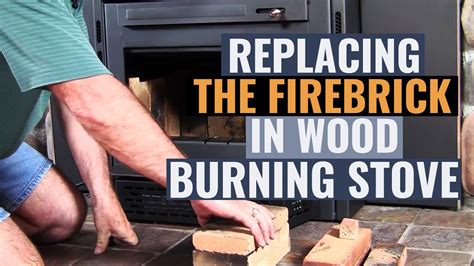 Replacing the Firebrick in Wood Burning Stoves - YouTube