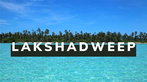 Lakshadweep - India's Maldives - Eat Travel Fun by Mansi Oza