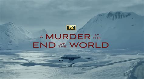 FX Releases Trailer for 'A Murder at the End of the World' - mxdwn Television