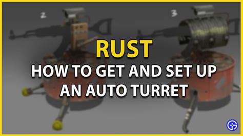 How To Get An Auto Turret And Use It In Rust - Gamer Tweak