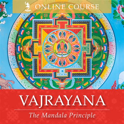 Vajrayana – The Mandala Principle – ONLINE COURSE