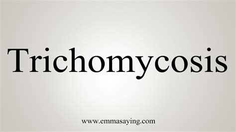 How To Say Trichomycosis - YouTube