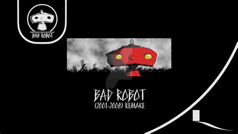 Bad Robot (2001-2008) remake by LogoManSeva on DeviantArt