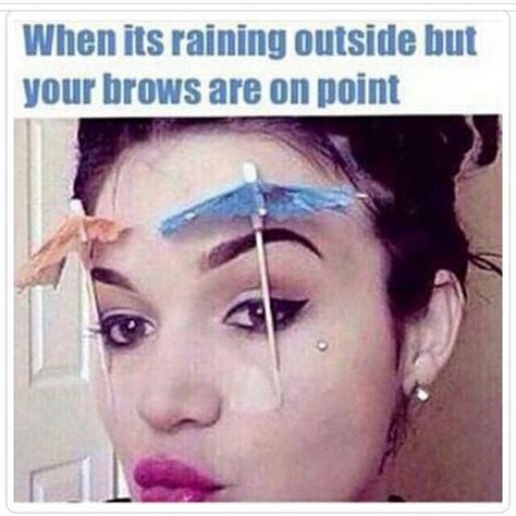 Eyebrows on point | Beauty memes, Makeup quotes funny, Makeup memes