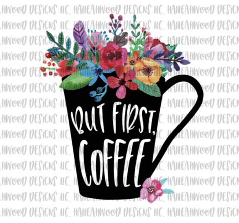 But First, Coffee - Etsy