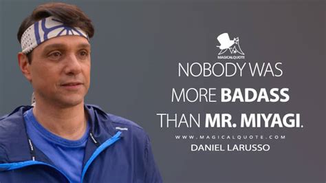 Daniel LaRusso Quotes - MagicalQuote