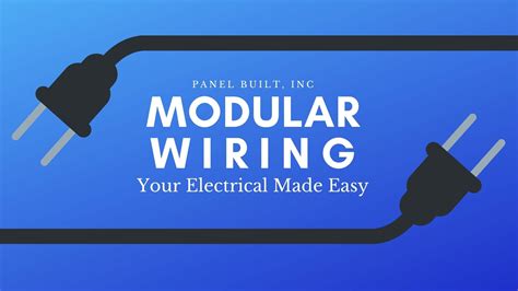 Modular Wiring: Your Electrical Made Easy | Panel Built