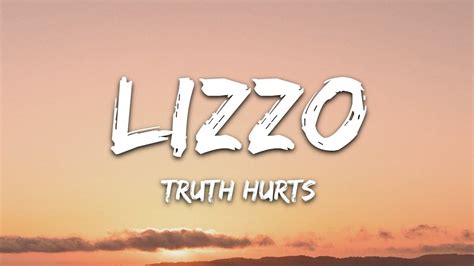 Lizzo truth hurts lyrics – Artofit