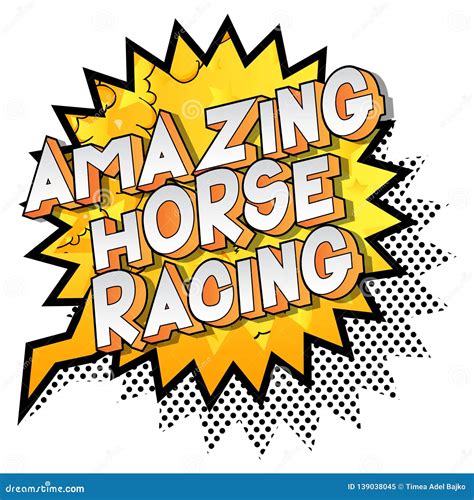 Amazing Horse Racing - Comic Book Style Words. Stock Vector - Illustration of fast, graphic ...