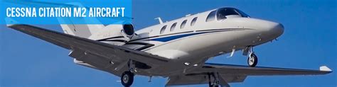 The Cessna Citation M2 For Sale – Executive Charter Flights