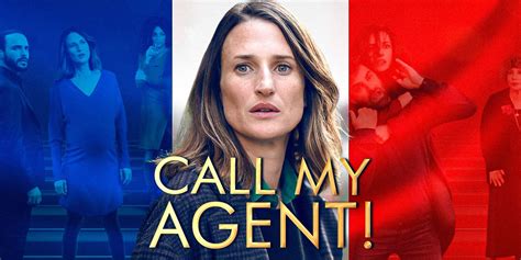 'Call My Agent!': Watch the Original French Series Before It Gets Americanized