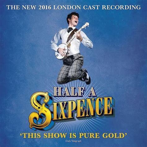 Original London Cast of Half a Sixpence - Half a Sixpence (2016 London Cast Recording) Lyrics ...