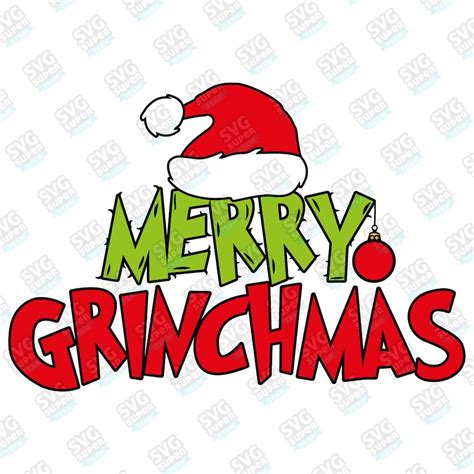 Merry Grinchmas Svg, Grinch Print SVG, Holiday Funny Grinch Digital Download File for Cricut ...