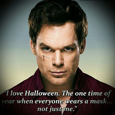 19 best Dexter Quotes images on Pinterest | Dexter morgan, Dexter ...