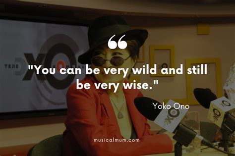 The 10 Best Yoko Ono Quotes - Musical Mum