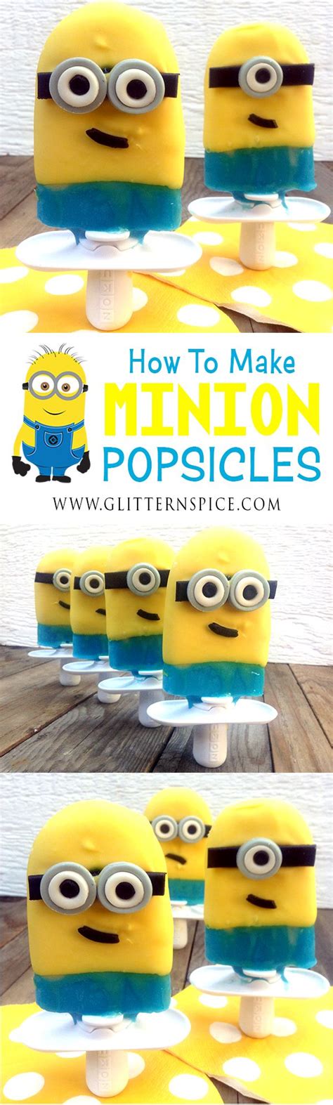 How To Make Minion Popsicles • Glitter 'N' Spice | Recipe | Popsicles ...