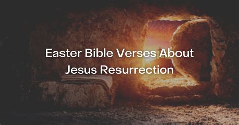 53+ Easter Bible Verses About Jesus Resurrection