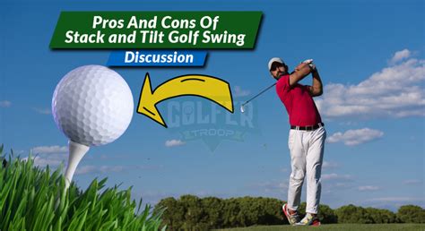 Pros And Cons Of Stack and Tilt Golf Swing | Discussion