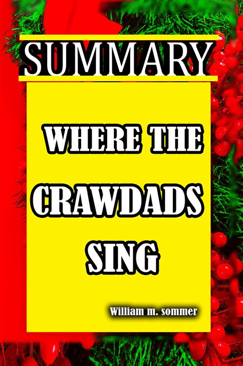 Summary of where the crawdads sing: Summary where the crawdads sing by Delia Owens by William M ...