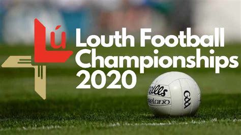 Dates, times and venues announced for start of Louth Football Championships - LMFM