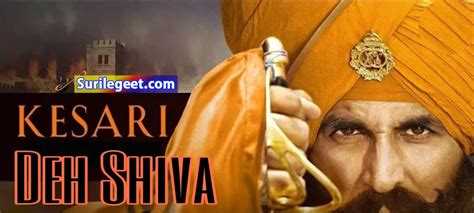 Deh Shiva Song Lyrics – Kesari - SurileGeet