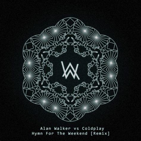 Coldplay – Hymn for the Weekend (Alan Walker Remix) Lyrics | Genius Lyrics