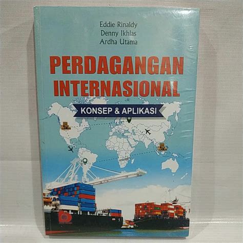 Jual BUKU PERDAGANGAN INTERNASIONAL (KONSEP & APLIKASI ) | Shopee Indonesia