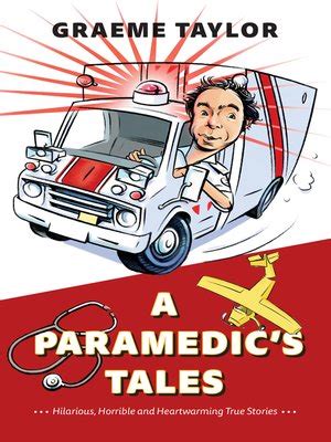 A Paramedic's Tales by Graeme Taylor · OverDrive: ebooks, audiobooks, and more for libraries and ...