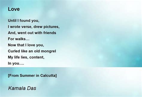 Love Poem by Kamala Das - Poem Hunter